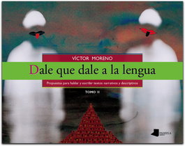 Dale que dale a la lengua, Victor Moreno - PAMIELA EDITORIAL