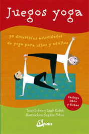GAIA Juegos yoga: 50 divertidas actividades de yoga para niños