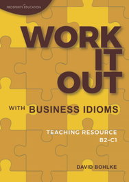 PROSPERITY EDUCATION (21).work it out with business idioms/teaching resource