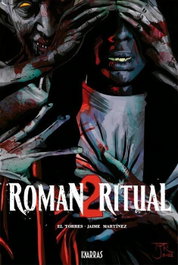 Roman Ritual 2, Juan El Torres y Jaime Martínez - Karras Editorial
