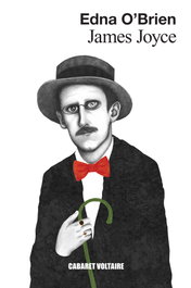 James Joyce, Edna O'Brien - CABARET VOLTAIRE