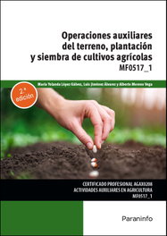 PARANINFO, Operaciones auxiliares de preparación del terreno, plantación y siembra de cultivos - AA.VV.