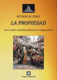 La propiedad, Ricardo Manuel Rojas - Unión Editorial