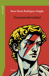 Transmodernidad, Rosa María Rodríguez Magda - HERDER
