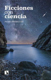 Ficciones con ciencia, Pedro Meseguer - CATARATA