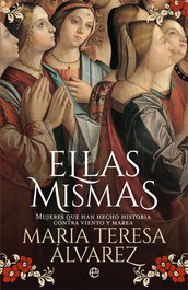 Ellas mismas, María Teresa Álvarez - LA ESFERA DE LOS LIBROS