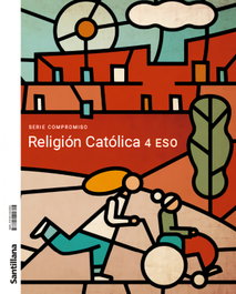 SANTILLANA, RELIGIÓN 4ºESO. COMPROMISO. CONSTRUYENDO MUNDOS 2023 - SANTILLANA