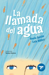 EDELVIVES, La llamada del agua - Antón Blanco, Rocío