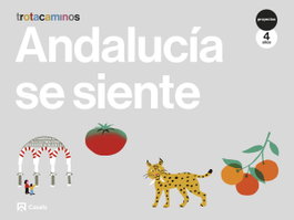 Casals, Editorial S.A. Andalucia se siente 4 años EI 23 Trot caminos