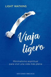 Viaja ligero, Light Watkins - OBELISCO EDICIONES