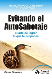 AMAT EDITORIAL Evitando el autosabotaje, Cesar Piqueras - AMAT EDITORIAL