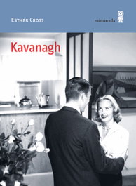 Kavanagh, Esther Cross - MINUSCULA EDITORIAL