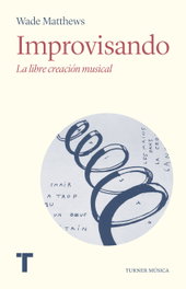 Improvisando, Wade Matthews - TURNER