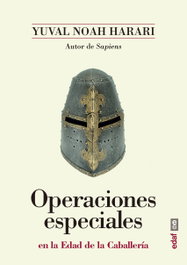 Operaciones especiales en la edad de la caballería, Yuval Noah Harari - EDAF EDITORIAL