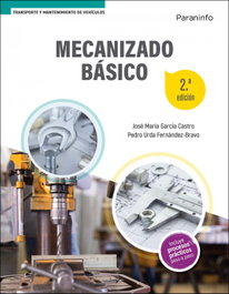 PARANINFO Mecanizado básico 2.ª edición, Garcia Castro, Jose Maria - PARANINFO