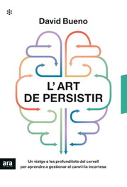 L'art de persistir, David Bueno i Torrens - ARA LLIBRES