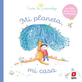 SM, Mi planeta, mi casa