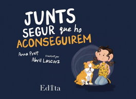 EDITA, Junts segur que ho aconseguirem - Anna Prat