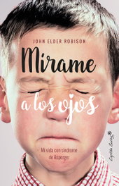 Capitan Swing Libros, Mírame a los ojos, John Elder Robison - Capitan Swing Libros