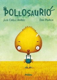 JAGUAR, Pollosaurio - MIAU ALBUM INFANTIL