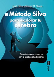 Método Silva para explorar tu cerebro, José Silva - EDAF EDITORIAL