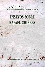 Ensayos sobre rafael chirbes, Maria Teresa Ibañez Ehrlich - IBEROAMERICANA - VERVUERT
