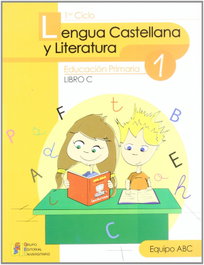 GEU, LENGUA CAST.LIT.1º(LIBRO C) (PRIMARIA)