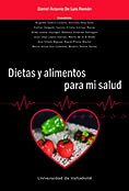 Dietas y alimentos para mi salud, LUIS ROMAN, DANIEL ANTONIO DE - UNIV.VALLADOLID