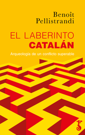 El laberinto catalán, Benoît Pellistrandi - ARZALIA EDICIONES