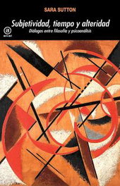 Subjetividad, tiempo y alteridad, Sara Sutton - AKAL