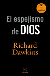 EL ESPEJISMO DE DIOS, Richard Dawkins - ESPASA CALPE
