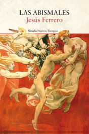 SIRUELA, Las Abismales, Jesús Ferrero - SIRUELA