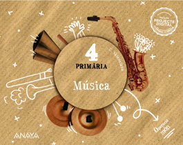 ANAYA, MÚSICA 4T.PRIMARIA. OPERACIÓ MON. VALENCIA 2023