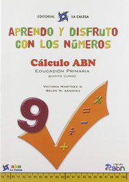 LA CALESA, Aprendo disfruto con números 9. Cálculo ABN. - LA CALESA