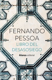 Libro del desasosiego, Fernando Pessoa - ALIANZA