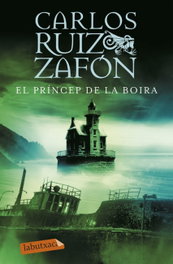 El Príncep de la Boira, Carlos Ruiz Zafón - LABUTXACA