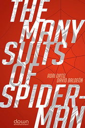 The Many Suits Of Spider-Man