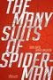 The Many Suits Of Spider-Man