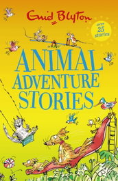 Animal Adventure Stories, Enid Blyton - Hachette Children's Group