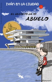 El secreto de mi abuelo, Belén Monreal Jiménez - SARGANTANA EDITORIAL