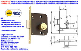 Yale AZBE CERRADURA 47 FL 40x70 con placa cuadrada de embutir solo palanca
