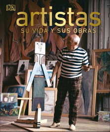 DORLING KINDERSLEY (DK) Artistas: Sus vidas y sus obras (Gran formato)