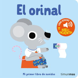TIMUN MAS, El orinal. Mi primer libro de sonidos - Marion Billet