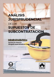 Análisis jurisprudencial de los supuestos de subcontratación, Martín Vales, Priscila - COLEX