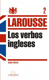 LAROUSSE Verbos ingleses, AA.VV. - LAROUSSE
