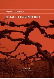 El tacto estremecido, Pablo Malmierca - EOLAS