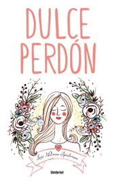 Dulce perdón, Lori Spielman Nelson Spielman - UMBRIEL