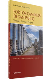 VERBO DIVINO, Por los caminos de san Pablo: Turquía, Grecia y Chipre, José Antonio Marín Jiménez
