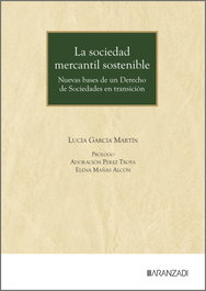 ARANZADI, SOCIEDAD MERCANTIL SOSTENIBLE: NUEVAS BASES DE UN DERECHO - ARANZADI