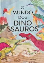 GIRASSOL EDIÇOES, O Mundo dos Dinossauros - GIRASSOL EDIÇOES